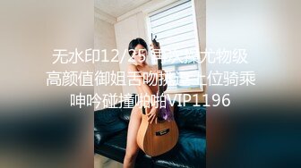 91名人肥波浴室激情啪啪水手制服靓妹 妹子好极品 按在洗手台干的滋味太无敌爽了 高清无水印版