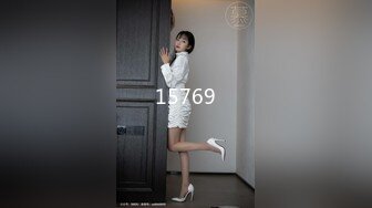 STP18525 前凸后翘女神，乖巧甜美兼职小白领，猛男花式暴操，完美视角展示性爱全程