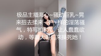 【乔妹妹】第四弹，白虎大长腿，抖奶裸舞，270分钟美乳扒穴自慰 (2)