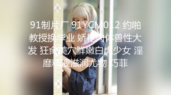 1米7长腿妹子，打算退掉妹子要求留了下来特写按头口交