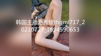 【重磅来袭】精品吐血推荐-热恋了三年的俊男靓女，从开始的一无所知相互摸索到后来的毒龙口爆