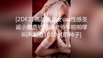 【赵探花】酒店网约长腿女神啪啪~会所撩妹~口爆~打飞机~二部