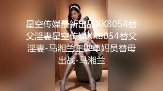 9/18最新 强奸妹妹的哥哥嗅着妹妹的内裤手淫偷窥妹妹自慰VIP1196