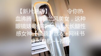 寂寞少女全露脸自慰到抽搐-7