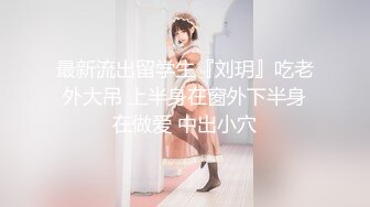 【新速片遞】 高干病房偷录极品美少妇的高档护理服务❤️完美露脸