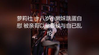 情趣套房TP黝黑哥和白嫩少妇还带个大棒棒来玩女的和摄像头零接触居然没有发现