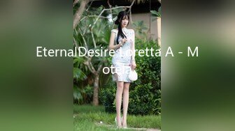 EternalDesire Loretta A - Motela