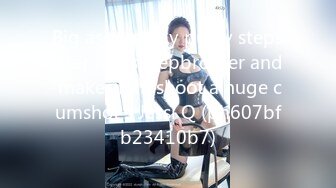 STP27459 扣扣传媒FSOG026 情趣女仆的幸福生活 ▌Cola酱▌钻毒龙侍奉肉棒 肏入湿滑嫩穴太爽了 操到喊救命