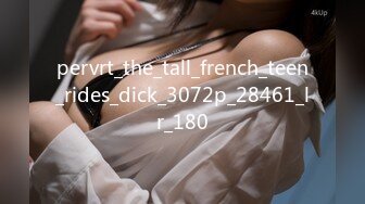 pervrt_the_tall_french_teen_rides_dick_3072p_28461_lr_180